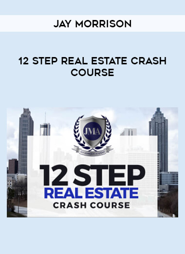 12 Step Real Estate Crash Course by Jay Morrison of https://crabaca.store/