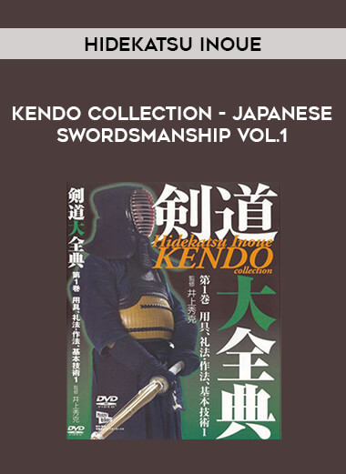 Hidekatsu Inoue - Kendo Collection - Japanese Swordsmanship Vol.1 of https://crabaca.store/