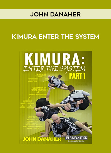 John Danaher - Kimura Enter The System of https://crabaca.store/