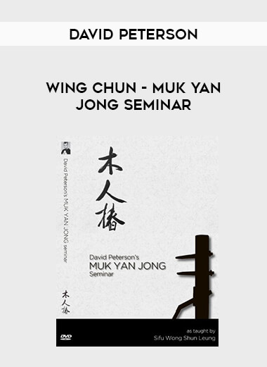 David Peterson - Wing Chun - Muk Yan Jong Seminar of https://crabaca.store/