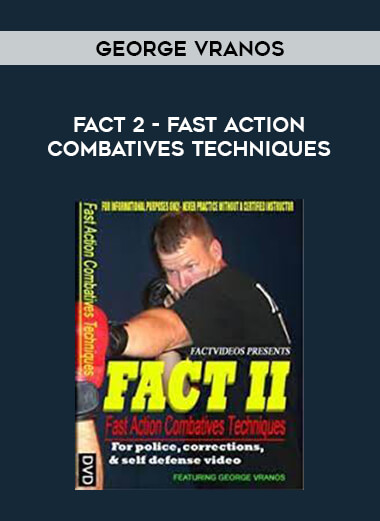 George Vranos - FACT 2 - Fast Action Combatives Techniques of https://crabaca.store/