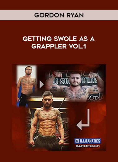 Gordon Ryan - Getting Swole as A Grappler Vol.1 of https://crabaca.store/