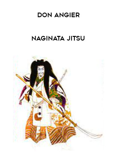 DON ANGIER – NAGINATA JITSU of https://crabaca.store/