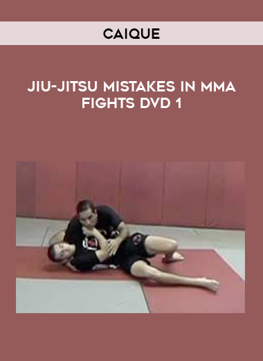 Caique - Jiu-Jitsu Mistakes in MMA Fights DVD 1 of https://crabaca.store/