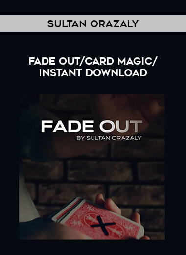 Fade Out by Sultan Orazaly/card magic/instant download of https://crabaca.store/