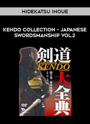 Hidekatsu Inoue - Kendo Collection - Japanese Swordsmanship Vol.2 of https://crabaca.store/