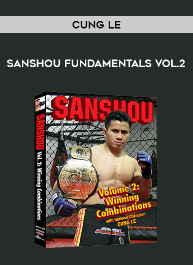 Cung Le - Sanshou Fundamentals Vol.2 of https://crabaca.store/