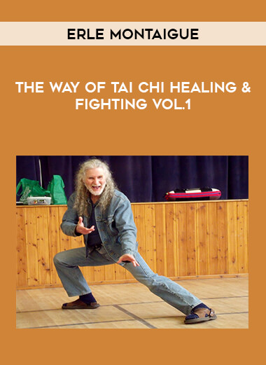 Erle Montaigue - The way of Tai Chi Healing & Fighting Vol.1 of https://crabaca.store/