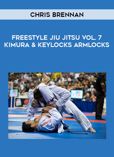 Chris Brennan - Freestyle Jiu Jitsu Vol. 7 Kimura & Keylocks Armlocks of https://crabaca.store/