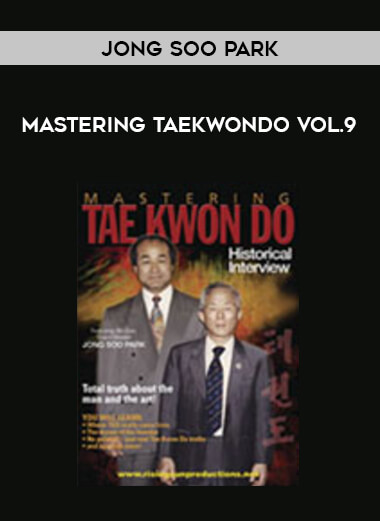 Jong Soo Park - Mastering TaeKwonDo Vol.9 of https://crabaca.store/