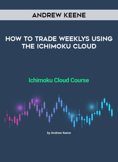 How To Trade Weeklys Using The Ichimoku Cloud by Andrew Keene of https://crabaca.store/