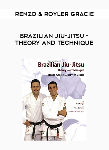 Brazilian Jiu-Jitsu - Theory and Technique - Renzo & Royler Gracie of https://crabaca.store/