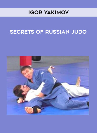 Igor Yakimov - Secrets of Russian Judo of https://crabaca.store/