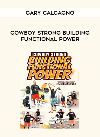 Gary Calcagno - Cowboy Strong Building Functional Power of https://crabaca.store/