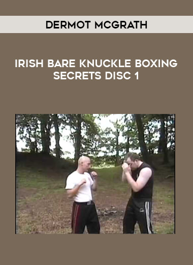 Dermot McGrath - Irish Bare Knuckle Boxing Secrets Disc 1 of https://crabaca.store/