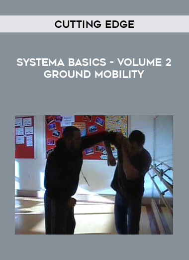 Cutting Edge - Systema Basics - Volume 2 Ground Mobility of https://crabaca.store/