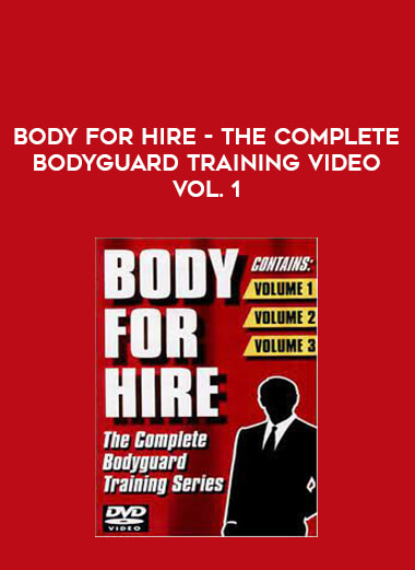 Body For Hire - The Complete Bodyguard Training Video Vol. 1 of https://crabaca.store/