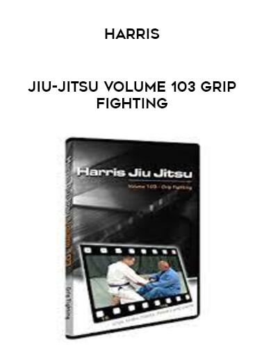 Harris - Jiu-Jitsu Volume 103 Grip Fighting of https://crabaca.store/