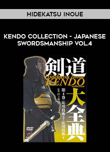 Hidekatsu Inoue - Kendo Collection - Japanese Swordsmanship Vol.4 of https://crabaca.store/