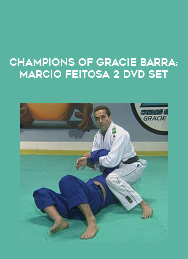 Champions of Gracie Barra: Marcio Feitosa 2 DVD Set of https://crabaca.store/