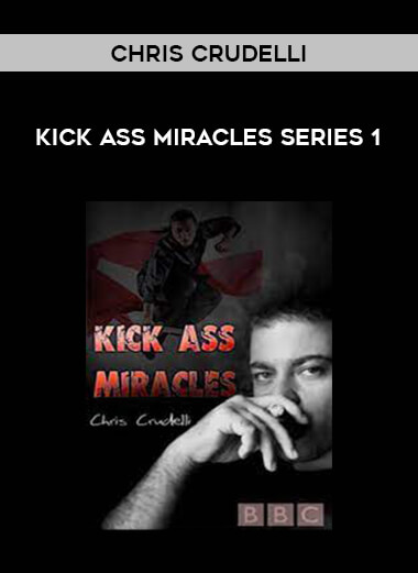 Chris Crudelli - Kick Ass Miracles Series 1 of https://crabaca.store/