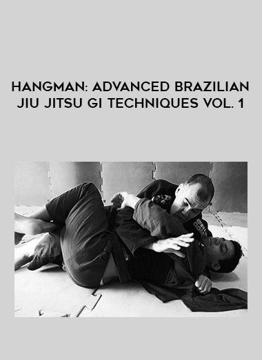 HANGMAN: ADVANCED BRAZILIAN JIU JITSU GI TECHNIQUES VOL. 1 of https://crabaca.store/