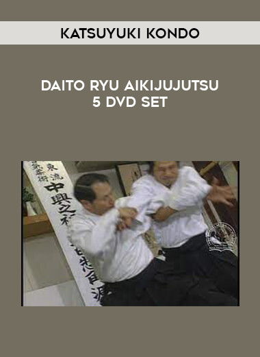 KATSUYUKI KONDO - DAITO RYU AIKIJUJUTSU 5 DVD Set of https://crabaca.store/