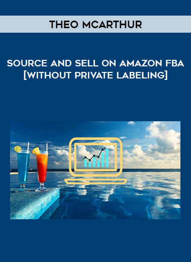 Source and Sell on Amazon FBA [Without Private Labeling] by Theo McArthur of https://crabaca.store/