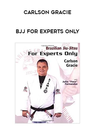 Carlson Gracie - BJJ For Experts Only of https://crabaca.store/