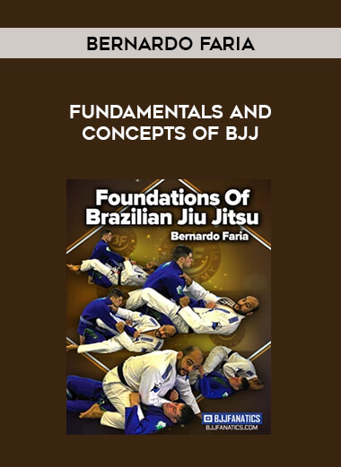 Bernardo Faria - Fundamentals and Concepts of BJJ of https://crabaca.store/