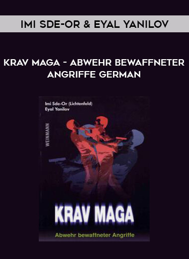 Imi Sde-Or & Eyal Yanilov - Krav Maga - Abwehr bewaffneter Angriffe GERMAN of https://crabaca.store/