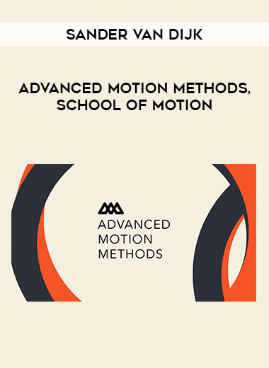 Advanced Motion Methods by Sander Van Dijk