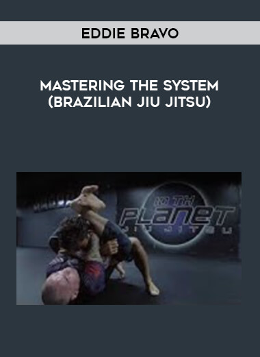 Eddie Bravo - Mastering The System (Brazilian Jiu Jitsu) of https://crabaca.store/