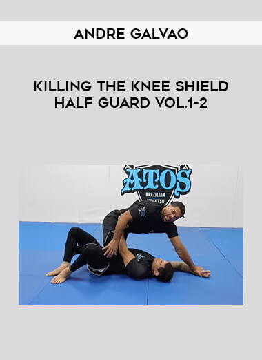 Andre Galvao - Killing The Knee Shield Half Guard Vol.1-2 of https://crabaca.store/