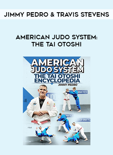 American Judo System:The Tai Otoshi by Jimmy Pedro & Travis Stevens of https://crabaca.store/