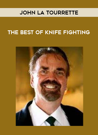 John La Tourrette - The Best of Knife Fighting of https://crabaca.store/