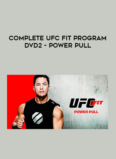 Complete UFC Fit Program DVD2 - POWER PULL of https://crabaca.store/