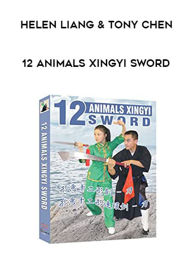 Helen Liang & Tony Chen - 12 Animals Xingyi Sword of https://crabaca.store/