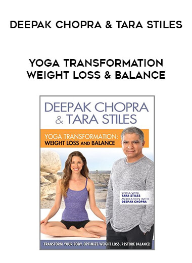 Deepak Chopra & Tara Stiles - Yoga Transformation Weight Loss & Balance of https://crabaca.store/