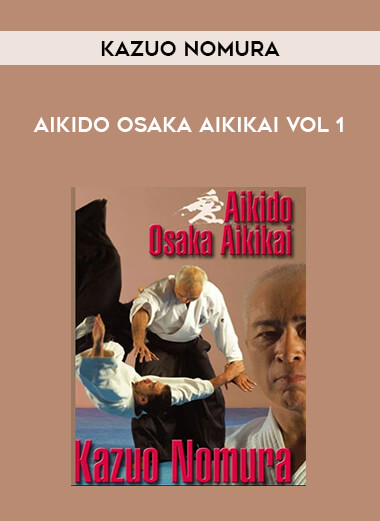 AIKIDO OSAKA AIKIKAI VOL 1 BY KAZUO NOMURA of https://crabaca.store/