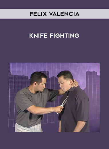 Felix Valencia - Knife Fighting of https://crabaca.store/