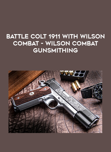 Battle Colt 1911 with Wilson Combat - Wilson Combat Gunsmithing of https://crabaca.store/