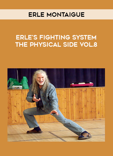 Erle Montaigue - Erle's Fighting System The Physical side Vol.8 of https://crabaca.store/