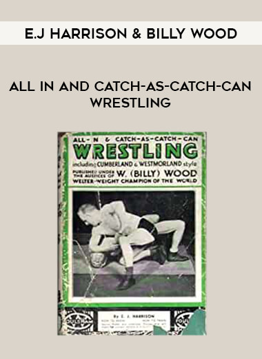 All in and Catch-as-Catch-Can Wrestling by E.J Harrison & Billy Wood of https://crabaca.store/