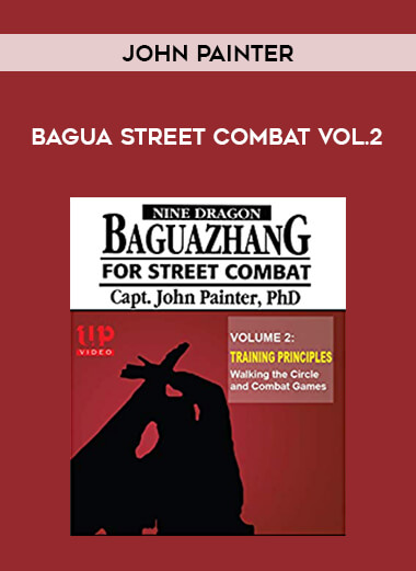 John Painter - Bagua Street Combat Vol.2 of https://crabaca.store/