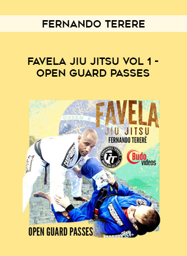 FAVELA JIU JITSU VOL 1 - OPEN GUARD PASSES BY FERNANDO TERERE of https://crabaca.store/