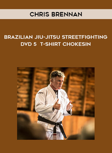 Chris Haueter - Brazilian Jiu-Jitsu Streetfighting DVD 5  T-shirt chokesIn of https://crabaca.store/