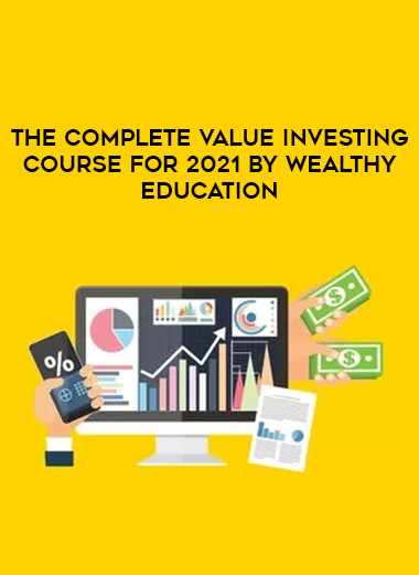 The Complete Value Investing course for 2021 by Wealthy Education of https://crabaca.store/