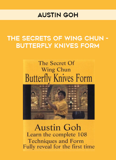 Austin Goh - The Secrets of Wing Chun - Butterfly Knives Form of https://crabaca.store/