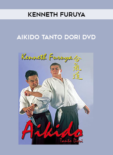 AIKIDO TANTO DORI DVD WITH KENNETH FURUYA of https://crabaca.store/